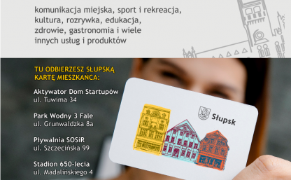 Plakat  Słupskiej Karty Mieszkańca z adresem www i miejscami odbioru kart